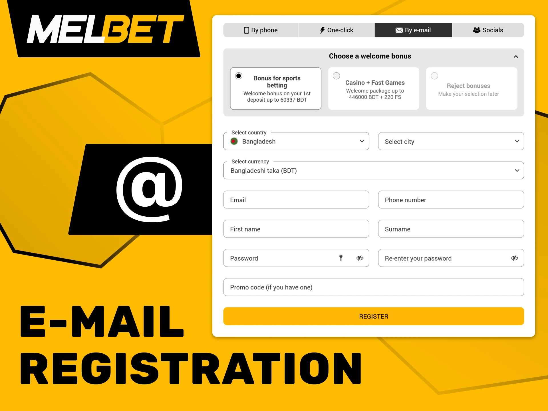 Create your Melbet account using your email address.